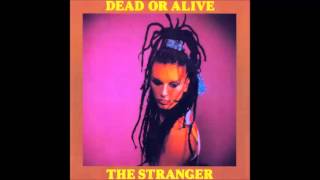 Dead or Alive - The Stranger