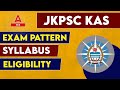 JKPSC KAS Exam Pattern Kashmir Administrative Services Syllabus Eligibility KAS Pattern