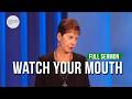 Watch Your Mouth FULL SERMON Joyce Meyer