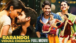 Rarandoi Veduka Chudham Latest Full Movie 4K | Naga Chaitanya | Rakul Preet | Nagarjuna | Kannada