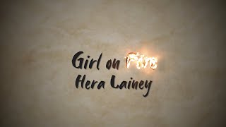 Hera Lainey - Girl on Fire (Lyric Video)