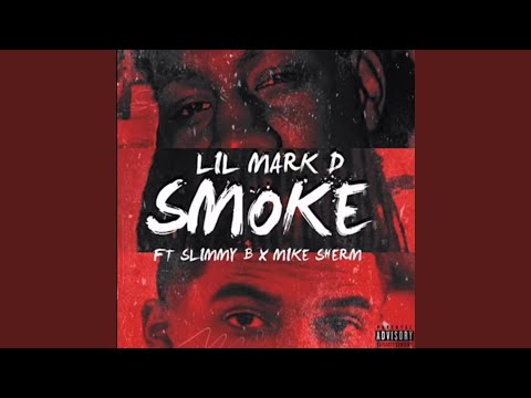 Smoke (feat. SOB X RBE Slimmy B & Mike Sherm)