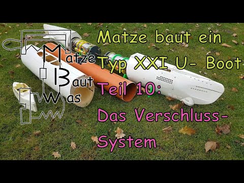 Matze builds a Type XXI model submarine, Part 10 - the locking system
