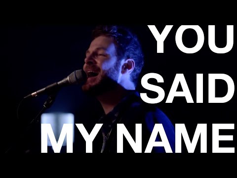 You Said My Name - by Kyle Sherman