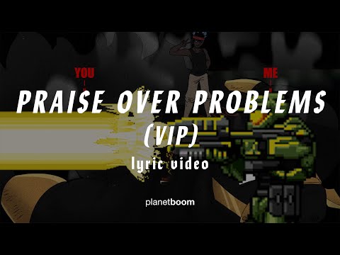 Praise Over Problems (VIP Mix)