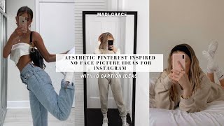 Aesthetic Pinterest Inspired No Face Picture Ideas For Instagram// With IG Captions Ideas// 🦋🦋🦋
