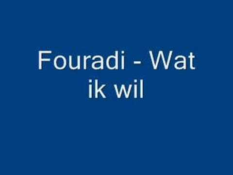 Fouradi - wat ik wil