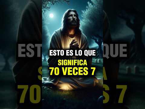 What does 70 times 7 mean?