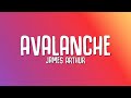James Arthur - Avalanche (Lyrics)