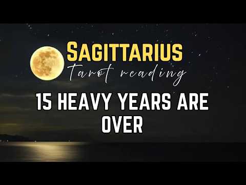Sagittarius — A 15-Year Karmic Cycle Ends Now
