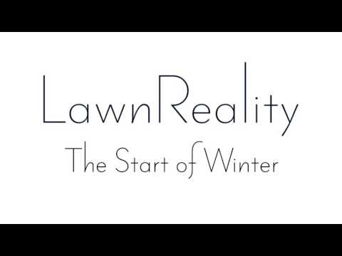 LawnReality - Original Music - The Start of Winter