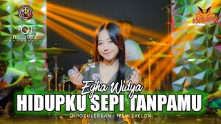 Download lagu HIDUPKU SEPI TANPAMU (NEW SYCLON) - EGHA WIDYA - KURAMA MUSIC mp3