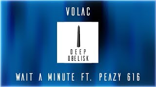 Volac - Wait A Minute video