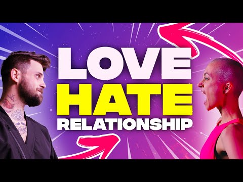 What is a Love-Hate Relationship? A Practical Guide [2022]