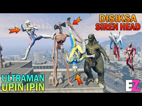 ULTRAMAN UPIN IPIN DISIKSA SIREN HEAD SAMPAI KEHILANGAN KEKUATAN- GTA 5 SULTAN BOCIL