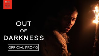 Out of Darkness | :15 Cutdown - Now Playing | Bleecker Street