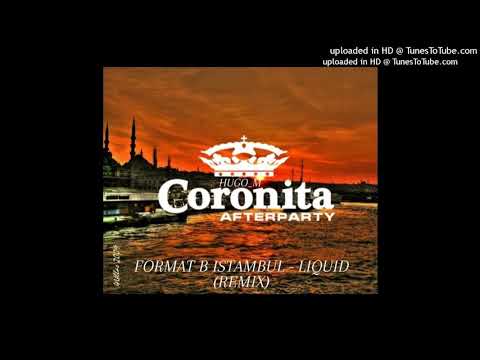 Format B Istambul - Liqiud (Remix) 2020