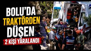 Boluda Traktörden Düşen 2 Kişi Yaralandı