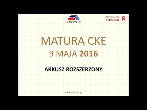 Matura MAJ 2016 matematyka poziom ROZSZERZONY - rozwiązania krok po kroku