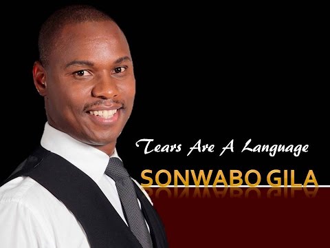 02. Sonwabo Gila || Tears Are A Language
