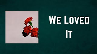 John Legend - We Loved It (Lyrics)