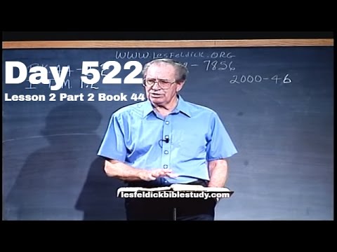 522 - Estudio Bíblico de Les Feldick - Lección 2 Parte 2 Libro 44 - Pablo - Primero en el Cuerpo ...