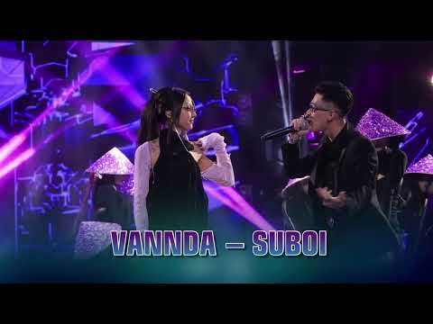 អីតែមិនអី VANNDA SUBOI   MV VIDEO VannDa Ft Suboi Viêt's Season 3 Grand Finale Through music