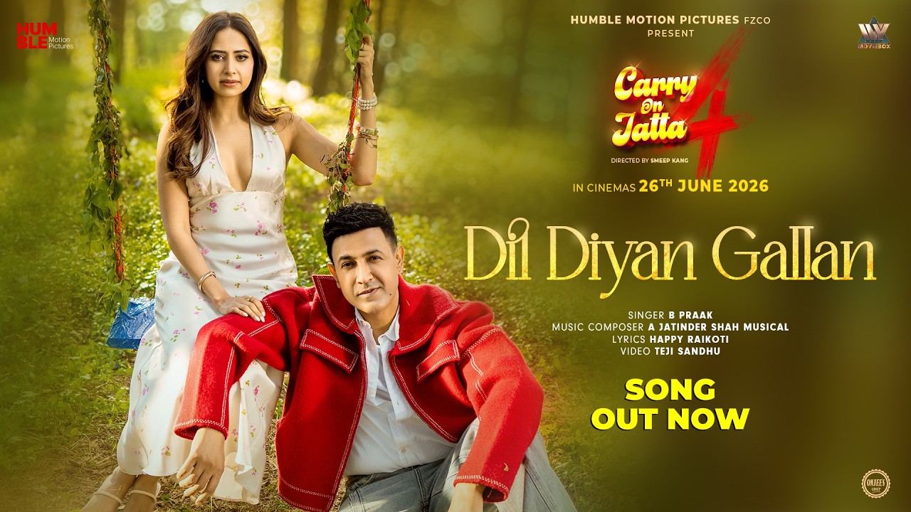 Dil Diyan Gallan Lyrics | Carry On Jatta 4 | B Praak