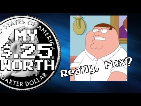 My 25 Cents Worth 5/21/2016 - Really, Fox?