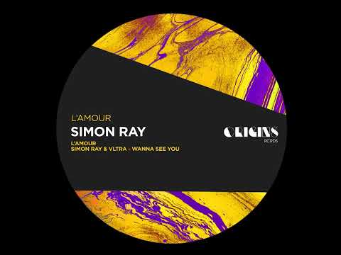 Simon Ray & VLTRA (IT) - Wanna See You [Origins Rcrds]