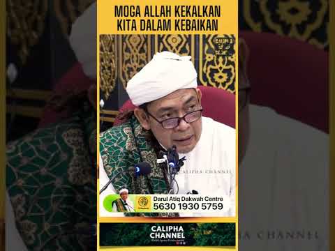 Moga Allah kekalkan Kita Dalam Jalan Kebaikan. Doakan.