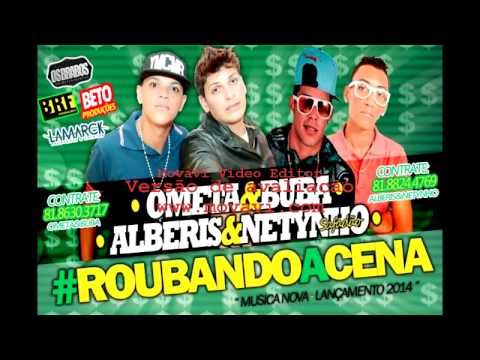 OMETA E BUBA & ALBERIS E NETYNHO SAFADÃO - ROUBANDO A CENA - 2014