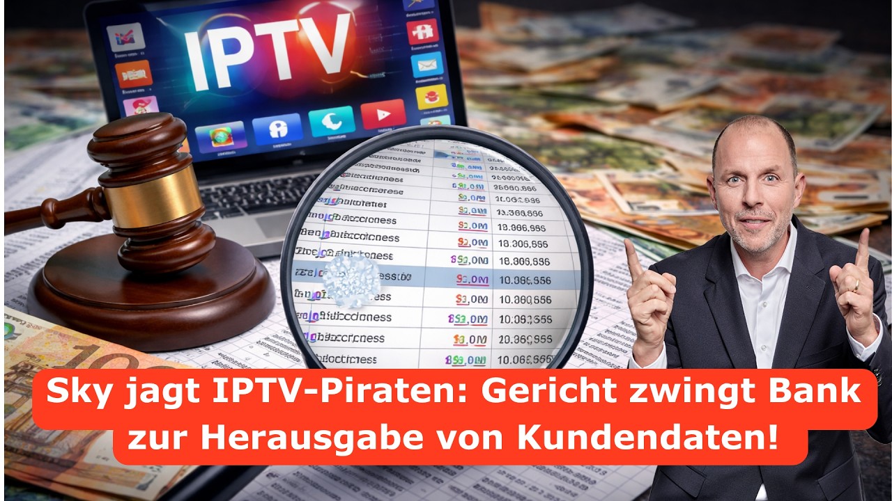 IPTV-Nutzer ENTTARNT! Bank muss alle Kundendaten an Sky liefern. | Anwalt reagiert