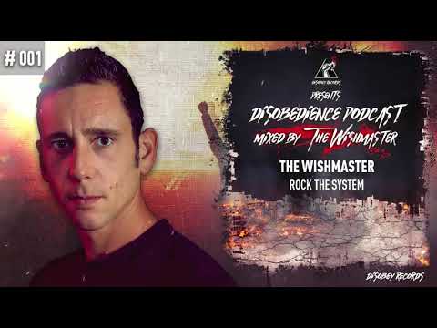 Disobedience Podcast 001 Mixed by The Wishmaster