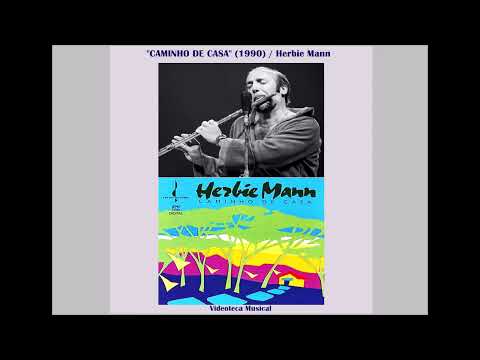 Choro Das Aguas (Cry Of The Waters) - Herbie Mann