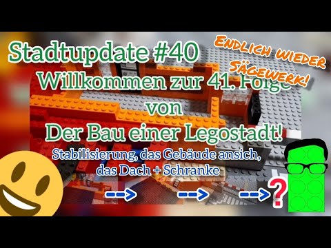 LEGO Stadtupdate #40 | Der Bau einer Legostadt Teil 41 - ENDLICH WIEDER SÄGEWERK!