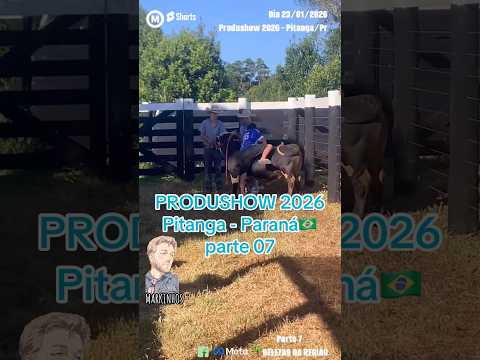#Parte07 #Produshow2026 #Pitanga#Paraná #Brasil #dia 23/01/2026 #agro #BelezasdaRegião