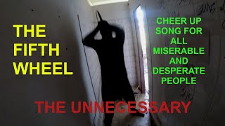 Video The Unnecessary - The Fifth Wheel / Páté kolo u vozu (official v