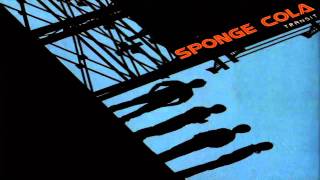 Sponge Cola - All We Need