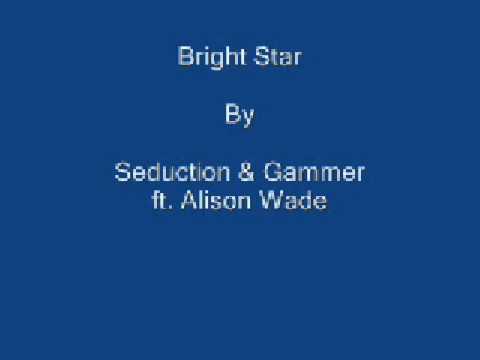 Bright Star By Seduction & Gammar ft. Alison Wade
