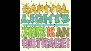 Capital Lights - The Night Of Your Life Is When You Die