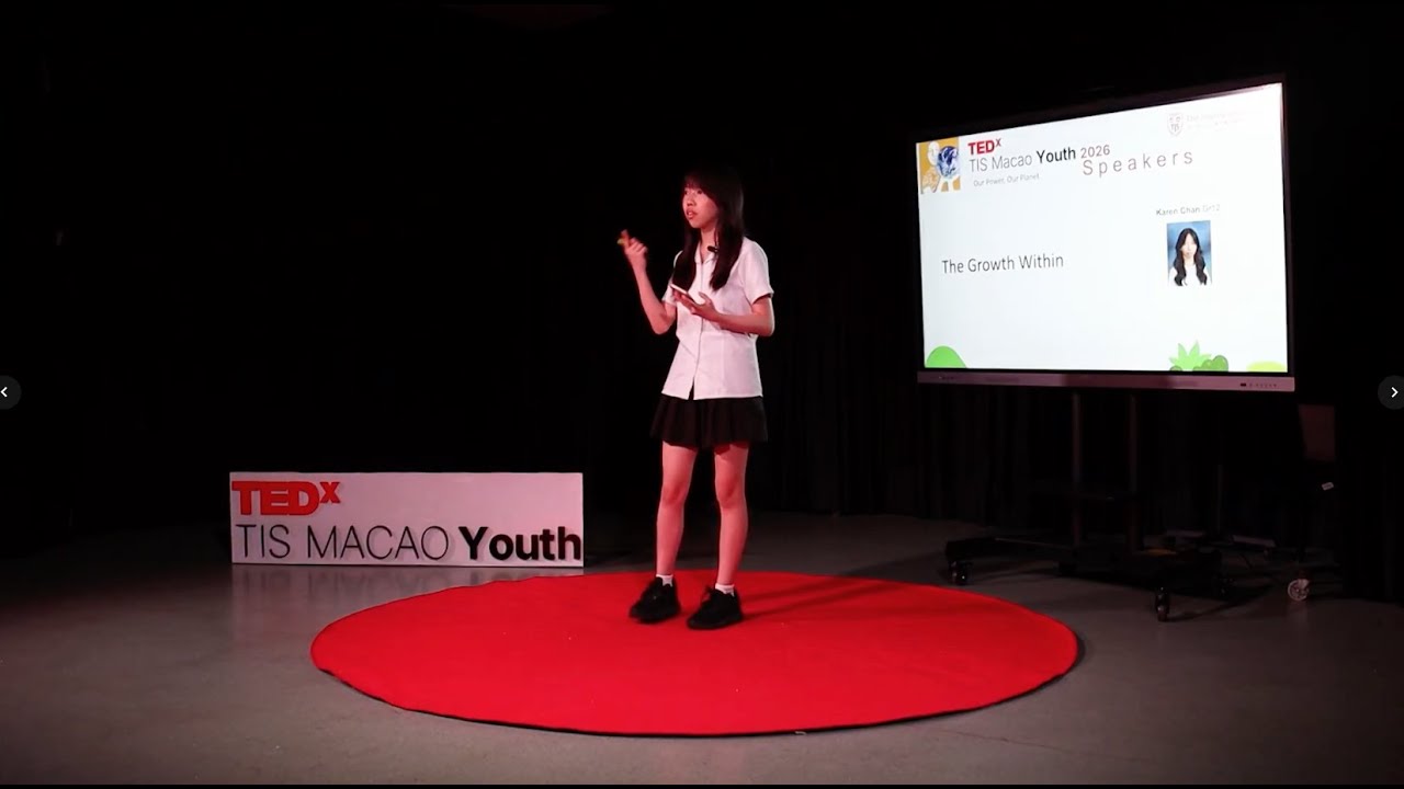 The Growth Within | Karen Chan | TEDxTIS Macao Youth