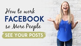 7 Facebook Algorithm Hacks To Get More People To See & Engage With Your Posts
