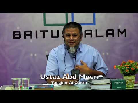 20190320 Ustaz Abd Muen : Tadabur Al Quran
