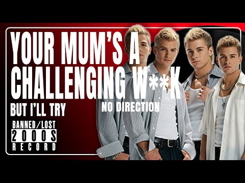 Your Mums A Challenging W*nk But I'll Try - BANNED X-Factor Act Boy Band - (feat. No Direction)