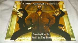 Bel Canto We've Got To Work It Out Sleaze Sisters Anthem Mix)