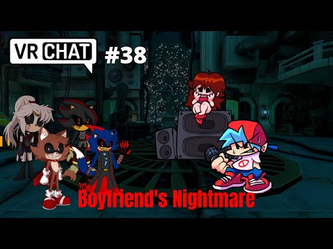Boyfriend's Nightmare (VRChat #38)