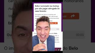 Advogado salva o Belo de uma dívida milionária e não recebe nada