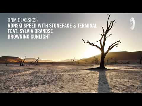 Ronski Speed with Stoneface & Terminal ft Sylvia Brandse - Drowning Sunlight [RNM CLASSICS] + LYRICS