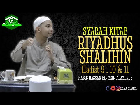 Syarah Kitab Riyadhus Shalihin 🔴 BAB NIAT 🔴 Hadist 9 . 10 & 11 ❗ HABIB HASAN